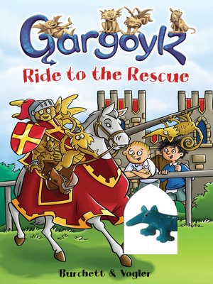 cover image of Gargoylz Ride to the Rescue